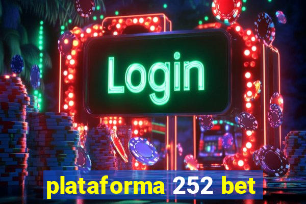 plataforma 252 bet